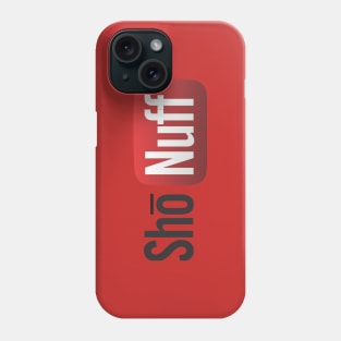 Shō Nuff Phone Case