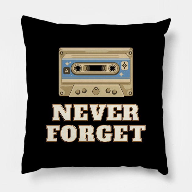 Never Forget Retro Vintage Cassette Tape Graphic Pillow by Happysphinx