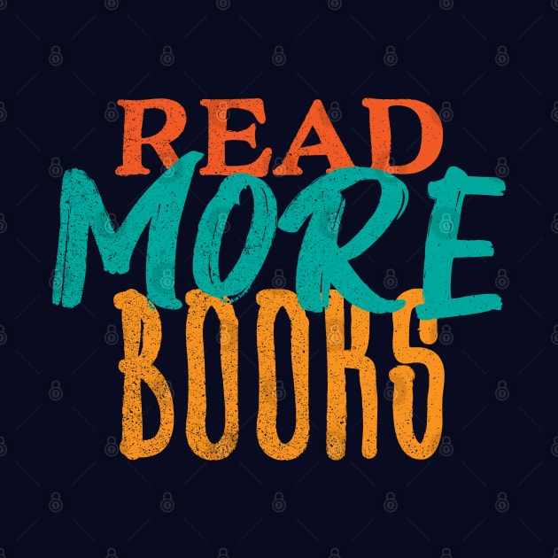 Read More Books Vintage Bibliophile Typographic Quote by Commykaze