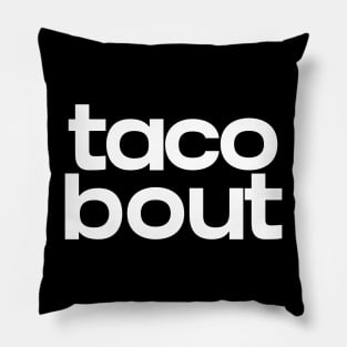 Taco bout Pillow