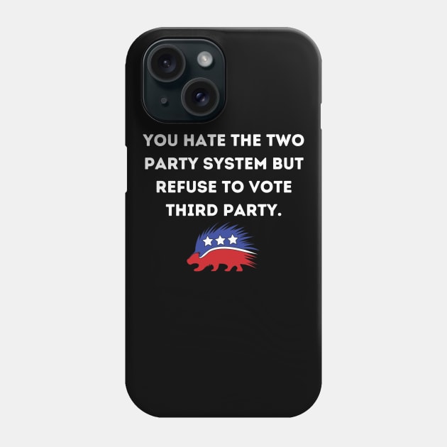 Third Party- Libertarianism Phone Case by Porcupine and Gun