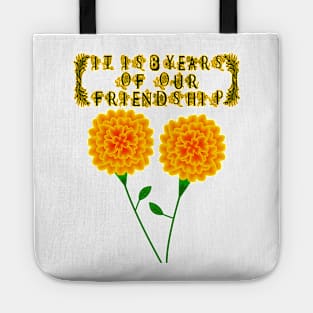 It Is 8 Years Of Our Friendship Tote