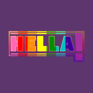 Hella Proud! in Rainbow Flag Colors. LGBT Gay Pride Month T-Shirt