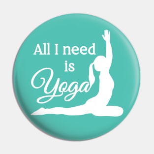 All I Need is Yoga | White | Cyan Pin