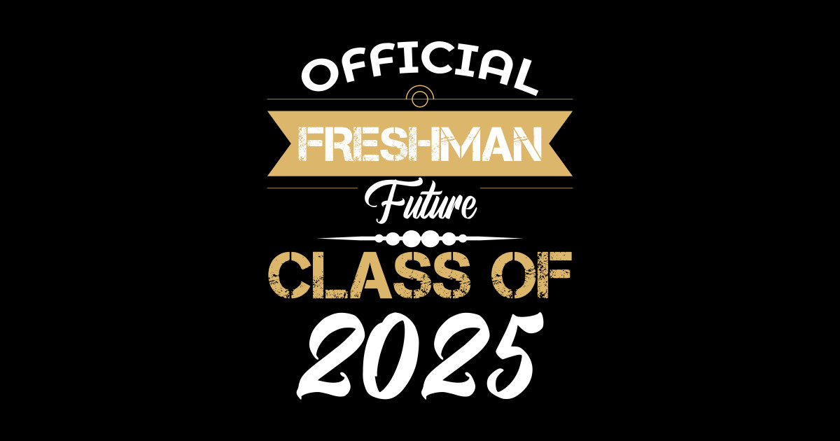 official-freshman-future-class-of-2025-first-day-high-school-official