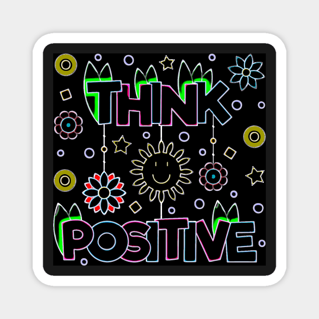 think positive Magnet by MGphotoart