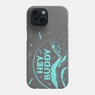 Kramer Hey Buddy Turkey Phone Case