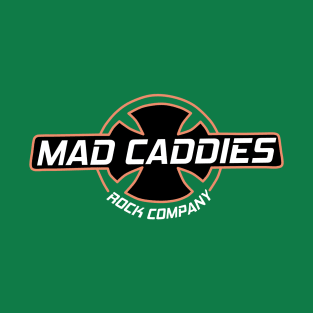 mad caddies T-Shirt