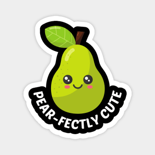 Pear-Fectly Cute - Cute Pear Pun Magnet