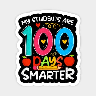 My Students Are 100 Days Smarter 100Th Day School Teacher Magnet