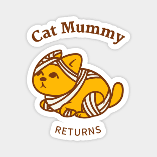 Cat Mummy Returns Magnet