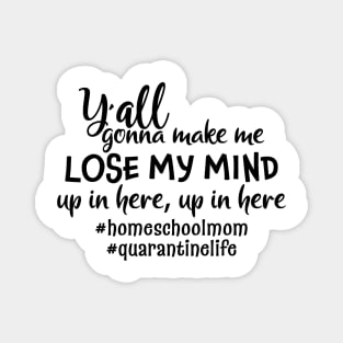 Funny Homeschooling, Quarantine Design Magnet