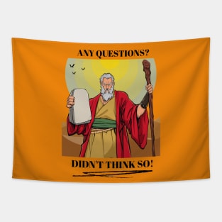 Moses - Any Questions? 2 Tapestry