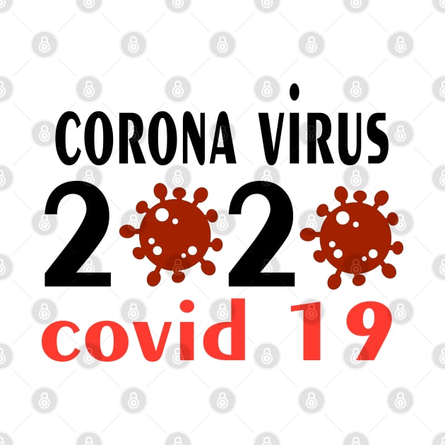 COVID-19 Coronavirus 2020 T-shirt by paynow24