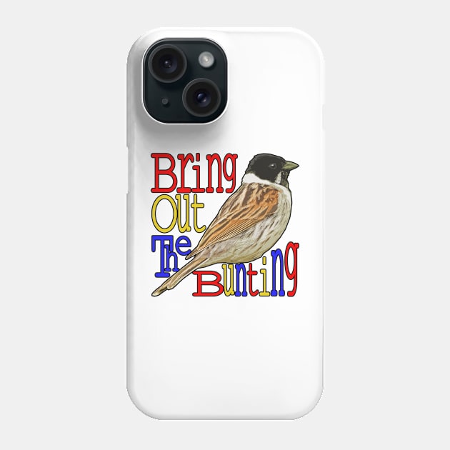 Bring out the BUNTING Phone Case by barn-of-nature