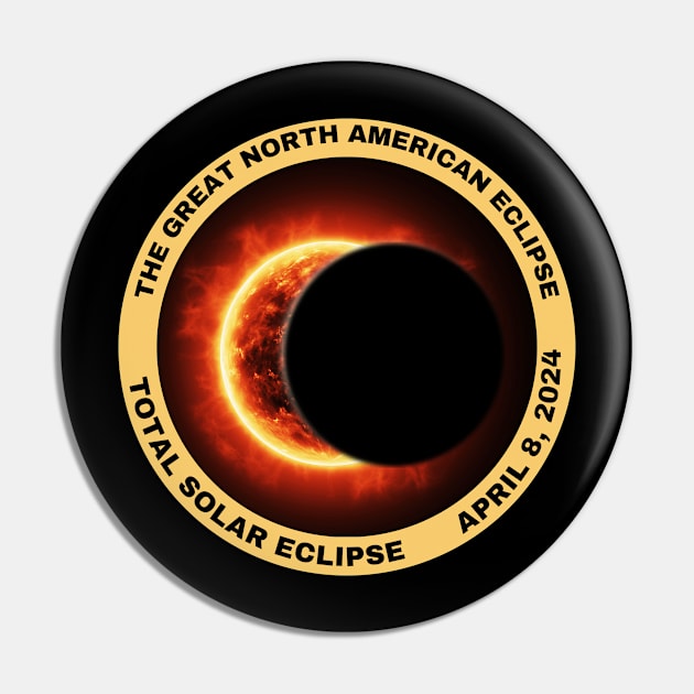 The Great North American Eclipse Pin by Total Solar Eclipse