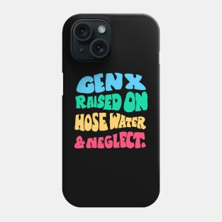 raised on hose water and reglect Phone Case