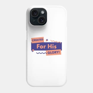 Created for his Glory Reformed theology shirt Phone Case