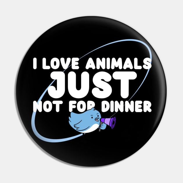 I love animals just not for dinner Pin by Tranquility