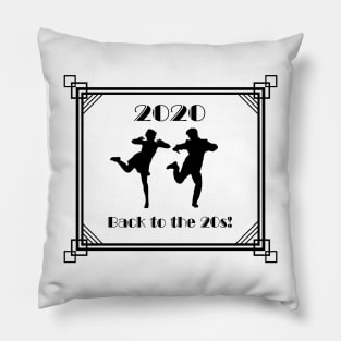 Back to the 20s Pillow