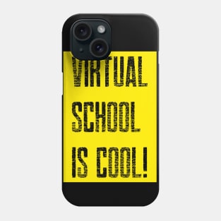 Virtual School is Cool! (Yellow/Black Lettering) Phone Case