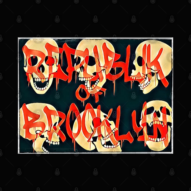 The Republik of Brooklyn Skulls by Digz