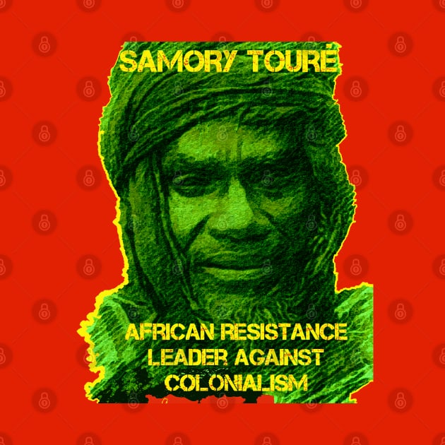 African History Samory Touré Resistance Leader Against Colonialism Red Yellow Green by Tony Cisse Art Originals