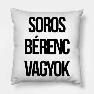 Soros bérenc vagyok Pillow