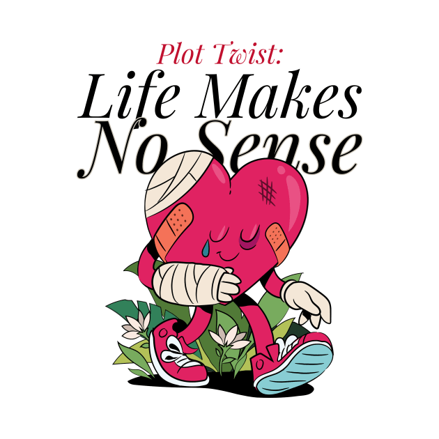 PLOT TWIST - LIFE MAKES NO SENSE ABSURDIST LITERATURE by BICAMERAL