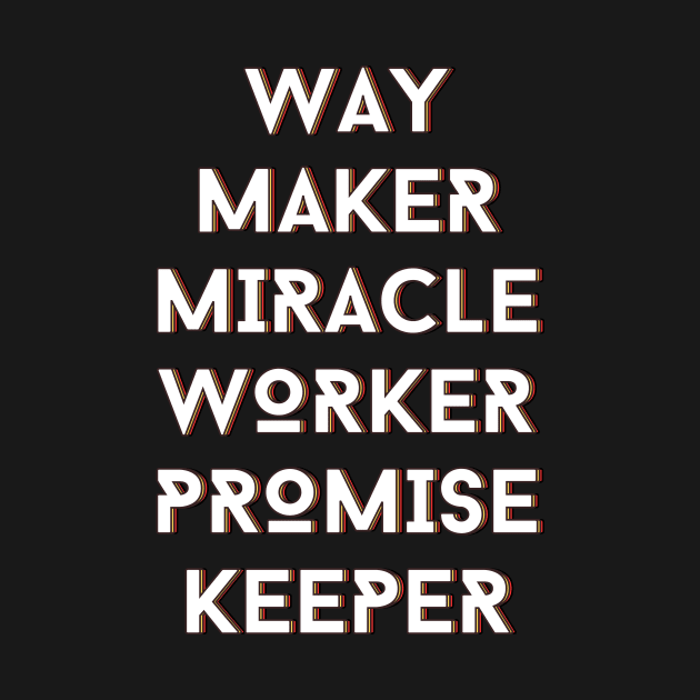 Way maker miracle worker promise keeper | Christian by All Things Gospel