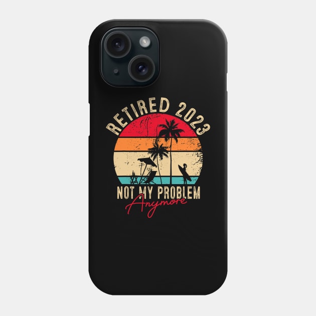 Retired 2023 Not My Problem Anymore Vintage Phone Case by tabbythesing960