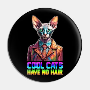 Cool Cats Have No Hair Pin