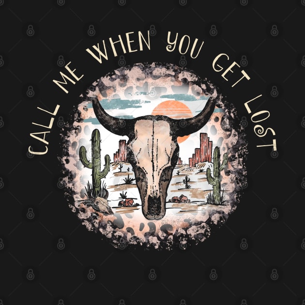 Call Me When You Get Lost Leopards Westerns Skull by Beetle Golf