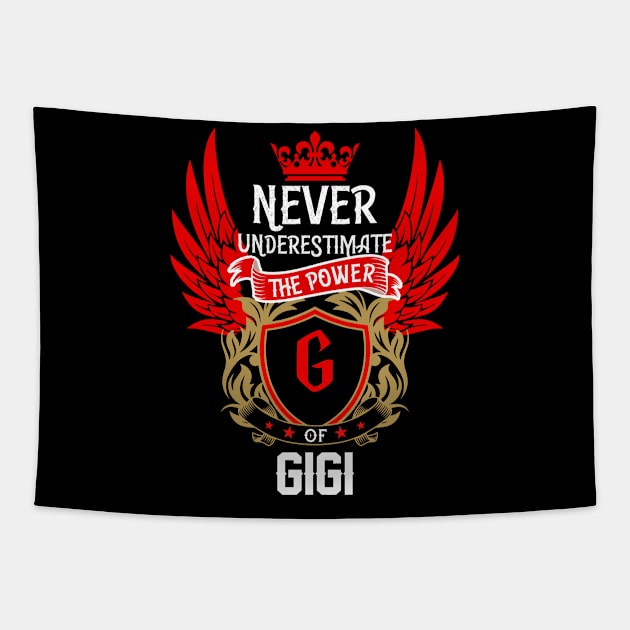 Never Underestimate The Power Gigi | Gigi First Name, Gigi Family Name, Gigi Surname Tapestry by TuckerMcclainKNVUu