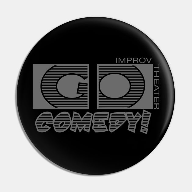 Go Comedy Grey logo Pin by gocomedyimprov