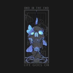 Life Goes On (Dark) T-Shirt