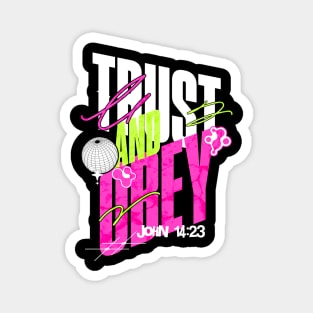 Trust And Obey Magnet