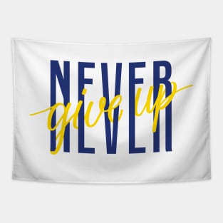 never give up Tapestry