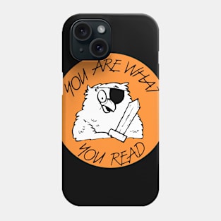 You Are What You Read Phone Case