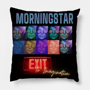 Morningstar - Exit To Imagination Version 2 Pillow