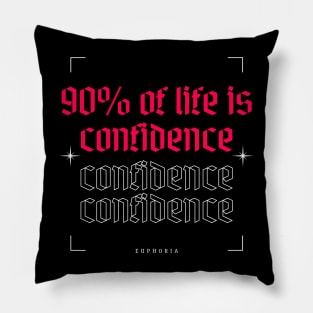 Euphoria quotes confidence Pillow