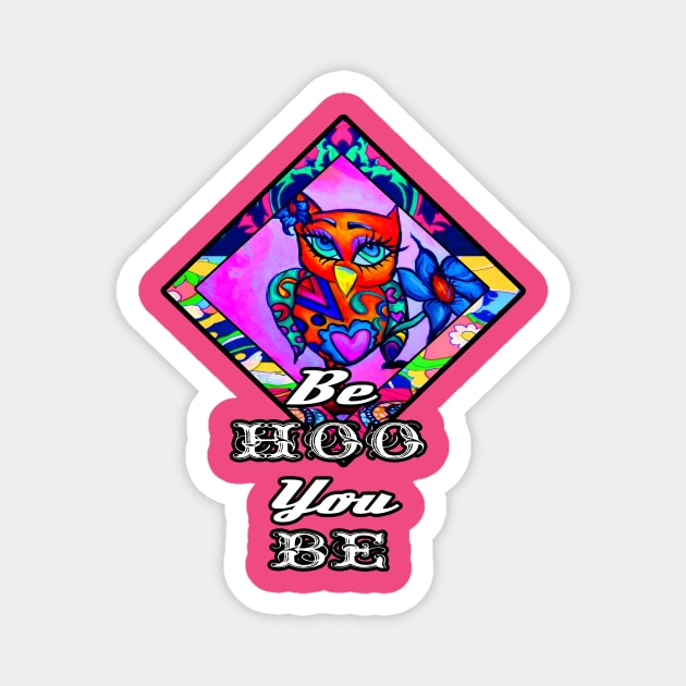 Be Hoo you be Magnet by artbyomega