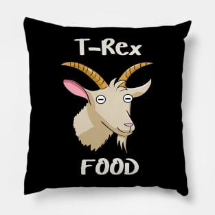 Goats are Food for the T-Rex Pillow