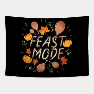 Turkey Legs n Pumpkin Pie Feast Mode Activated Thanksgiving Tapestry