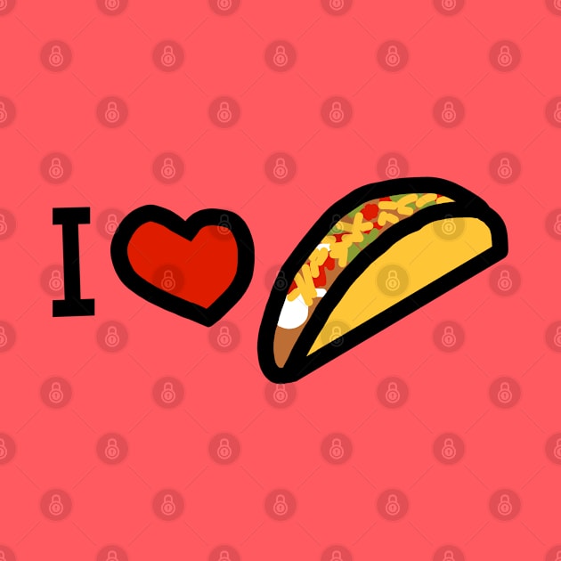 I Love a Taco by ellenhenryart