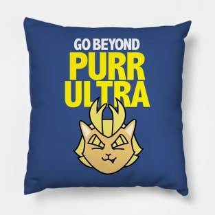 go beyond purrrr ultraaaa Pillow