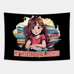 My Weekend Is All Booked Tapestry