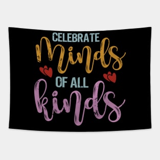 Celebrate Minds of All Kinds Neurodiversity Autism Awareness Tapestry