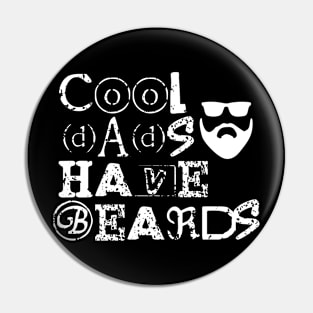 Cool dads have beards, fathers day gift with distress look for dark colors Pin