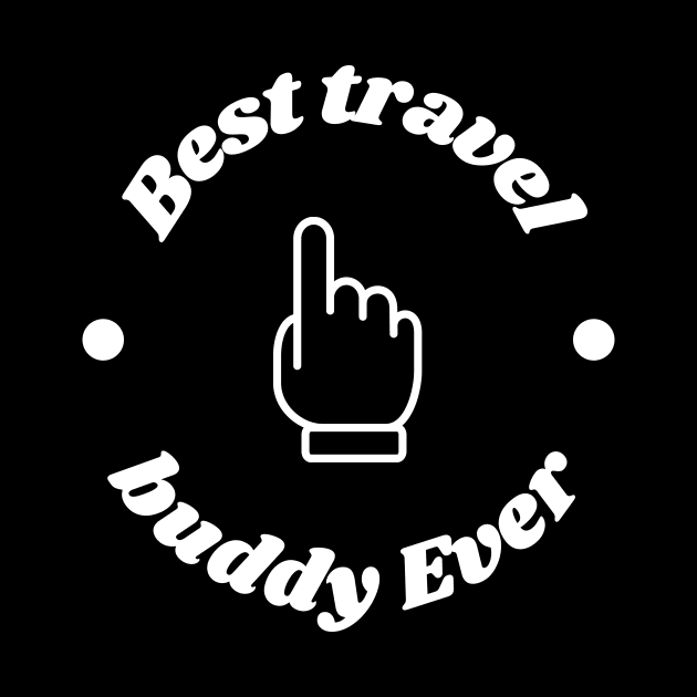 Best Travel Buddy Ever Funny Friend by Lasso Print